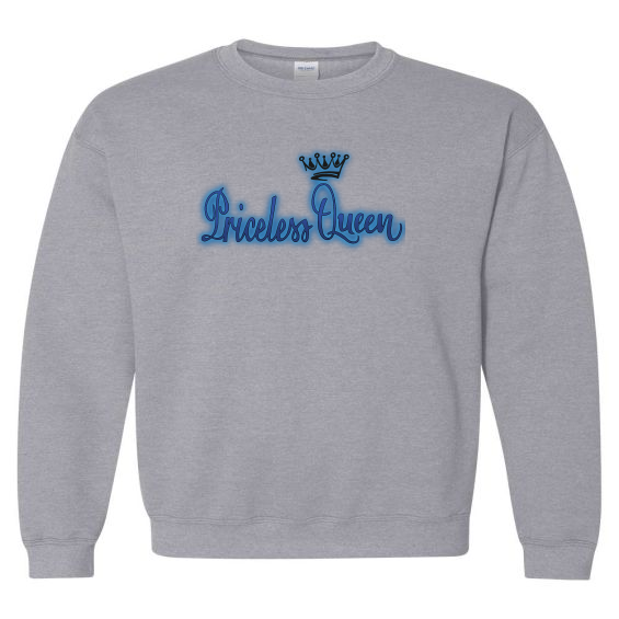 Priceless Queen Sweatshirt