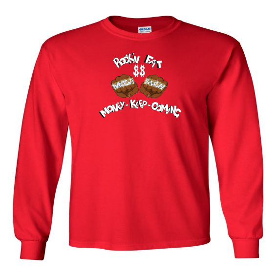 Rock'n Fat $$ Mega Rich Fists Longsleeve T-Shirt