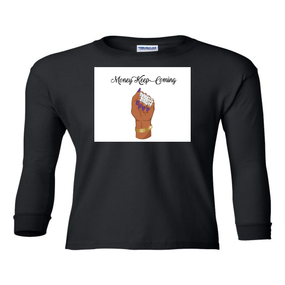 Mega Rich Money Keep Coming Ladies Hand Youth Longsleeve